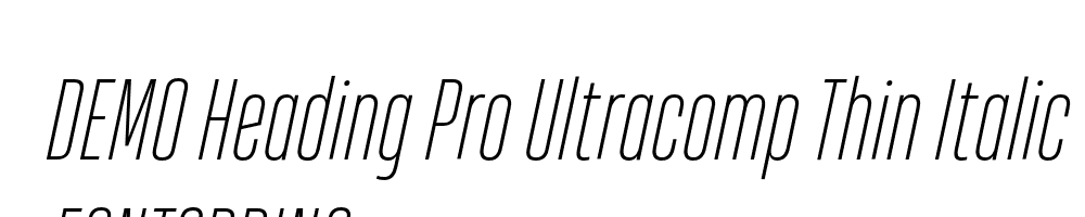  DEMO Heading Pro Ultracomp Thin Italic