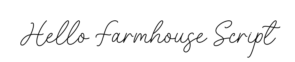 Hello Farmhouse Script