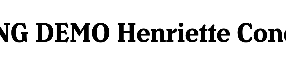  DEMO Henriette Condensed Bold