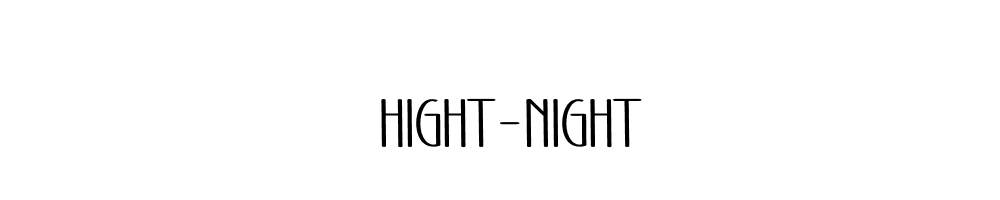 Hight-Night