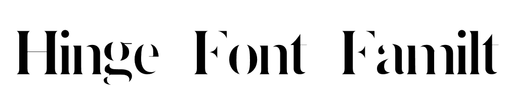 Hinge-Font-Familt