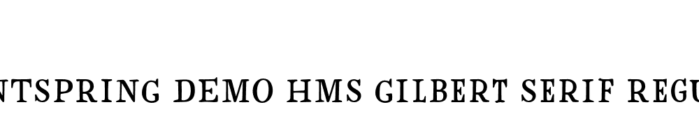  DEMO HMS Gilbert Serif Regular