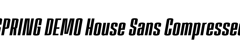  DEMO House Sans Compressed Italic