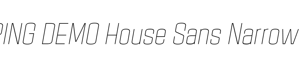  DEMO House Sans Narrow Thin Italic