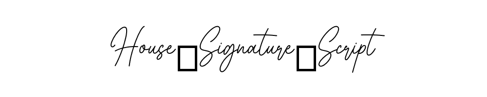 House-Signature-Script