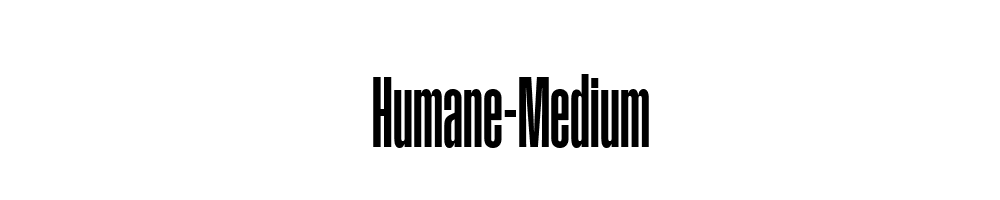 Humane-Medium