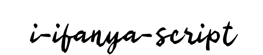 I Ifanya Script