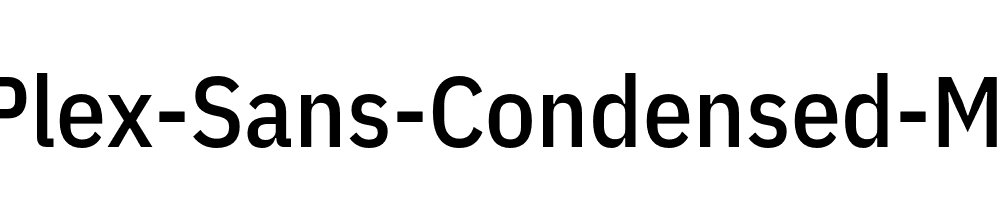 IBM-Plex-Sans-Condensed-Medium