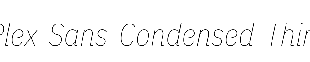 IBM-Plex-Sans-Condensed-Thin-Italic