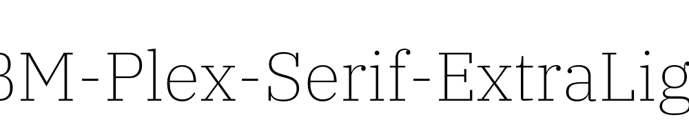 IBM-Plex-Serif-ExtraLight