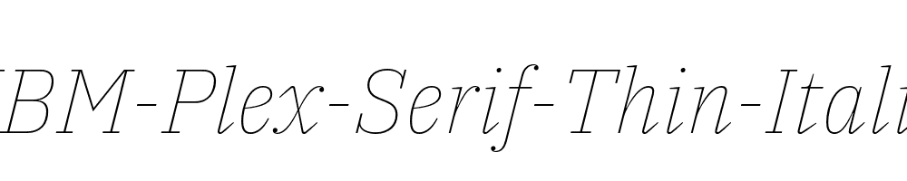 IBM-Plex-Serif-Thin-Italic