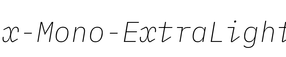 IBM-Plex-Mono-ExtraLight-Italic