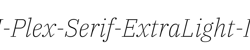 IBM-Plex-Serif-ExtraLight-Italic