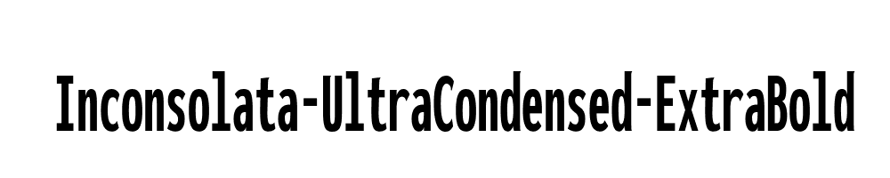 Inconsolata-UltraCondensed-ExtraBold