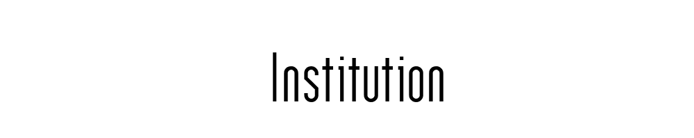 Institution