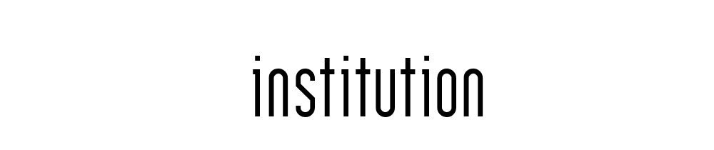 Institution