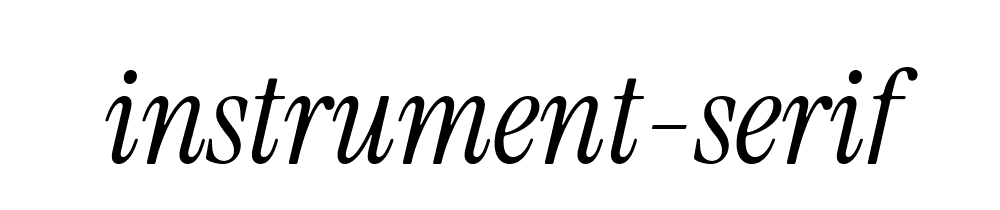 Instrument Serif