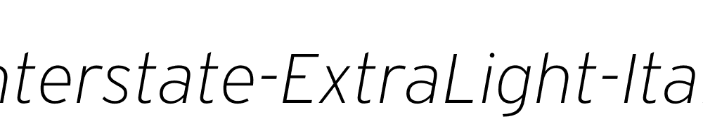 Interstate-ExtraLight-Italic