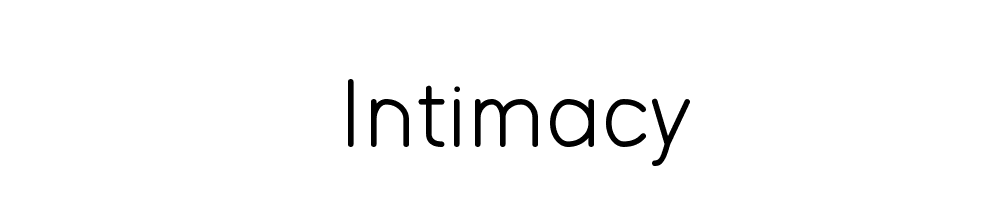 Intimacy