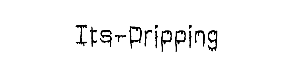 Its-Dripping