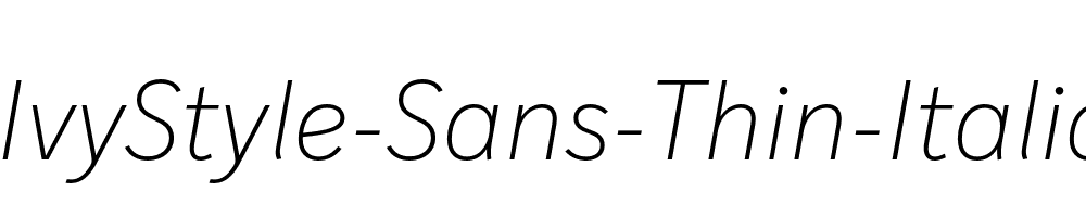 IvyStyle-Sans-Thin-Italic