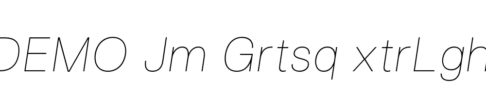 FSP DEMO Jm Grtsq xtrLght Italic