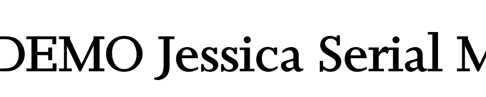  DEMO Jessica Serial Medium Regular