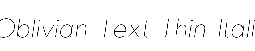 Oblivian-Text-Thin-Italic