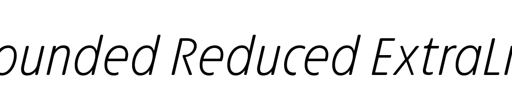 Josefa-Rounded-Reduced-ExtraLight-Italic