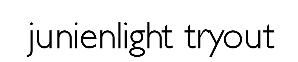 Junienlight Tryout