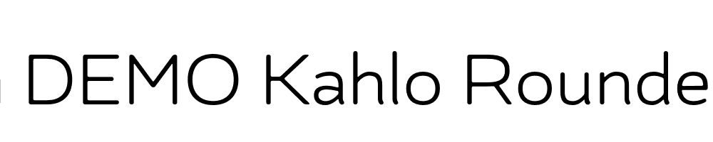  DEMO Kahlo Rounded Bold Pro Bold