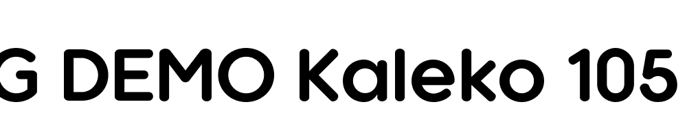  DEMO Kaleko 105 Round Bold