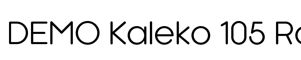  DEMO Kaleko 105 Round Regular