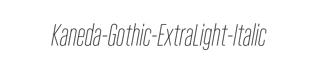 Kaneda-Gothic-ExtraLight-Italic