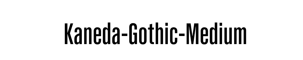 Kaneda-Gothic-Medium