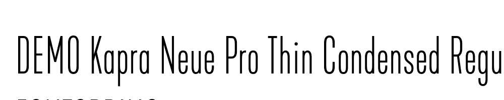  DEMO Kapra Neue Pro Thin Condensed Regular