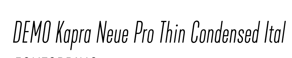  DEMO Kapra Neue Pro Thin Condensed Italic