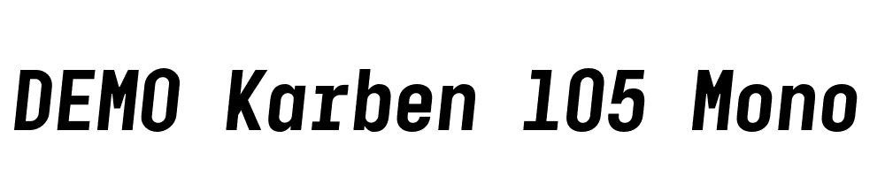  DEMO Karben 105 Mono Bold Italic