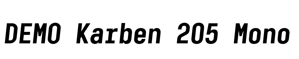  DEMO Karben 205 Mono Bold Italic