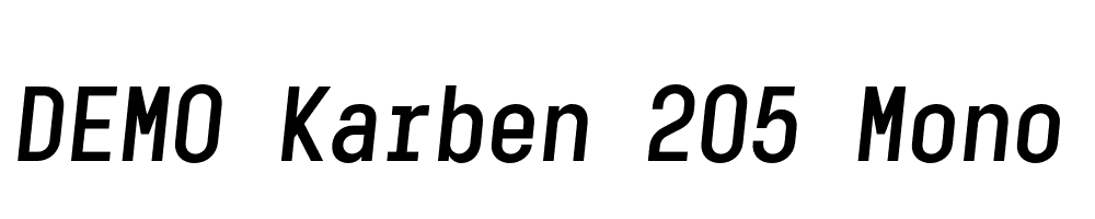  DEMO Karben 205 Mono Bold Italic