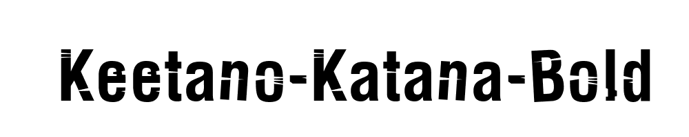 Keetano-Katana-Bold