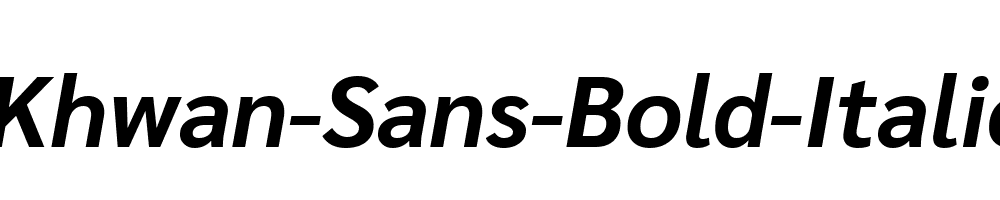 Khwan-Sans-Bold-Italic