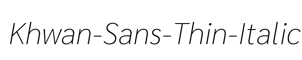 Khwan-Sans-Thin-Italic