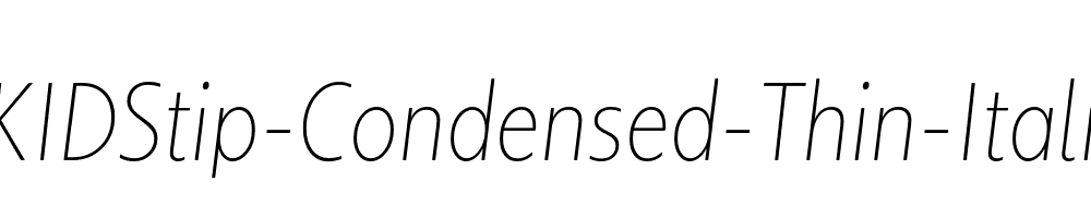 KIDStip-Condensed-Thin-Italic