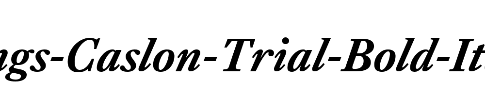 Kings-Caslon-Trial-Bold-Italic