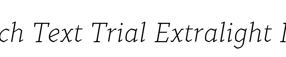 Kitsch Text Trial Extralight Italic