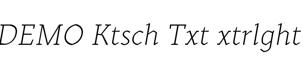 FSP DEMO Ktsch Txt xtrlght Italic