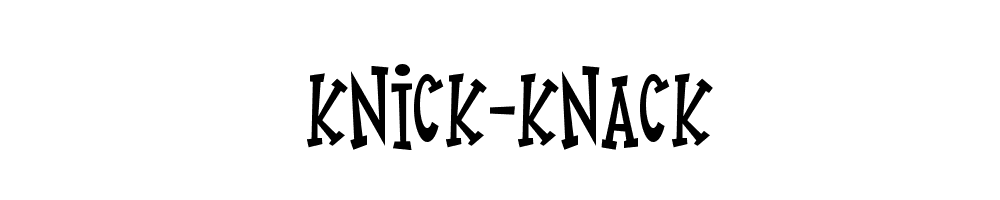 Knick-Knack