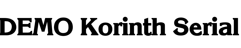  DEMO Korinth Serial Xbold Regular