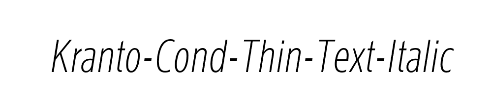 Kranto-Cond-Thin-Text-Italic